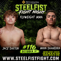 #10-MMA MAYA SAAVEDRA vs JACE SAXTON